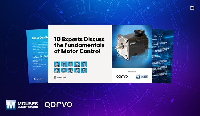 貿(mào)澤攜手Qorvo推出全新電子書(shū)揭秘電機(jī)控制集成化破局之道 貿(mào)澤攜手Qorvo推出全新電子書(shū)揭秘電機(jī)控制集成化破局之道